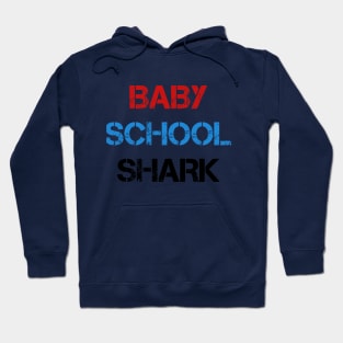 Baby school shark Back to school first day of school gift Hoodie